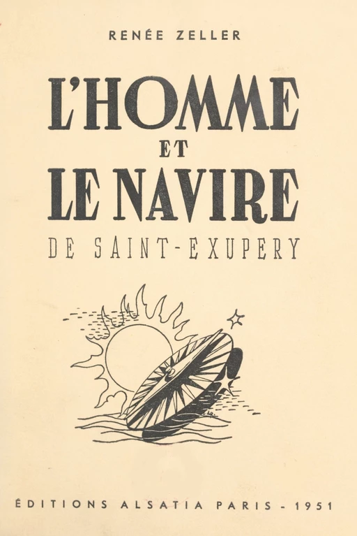 L'homme et le navire d'Antoine de Saint-Exupéry - Renée Zeller - FeniXX réédition numérique