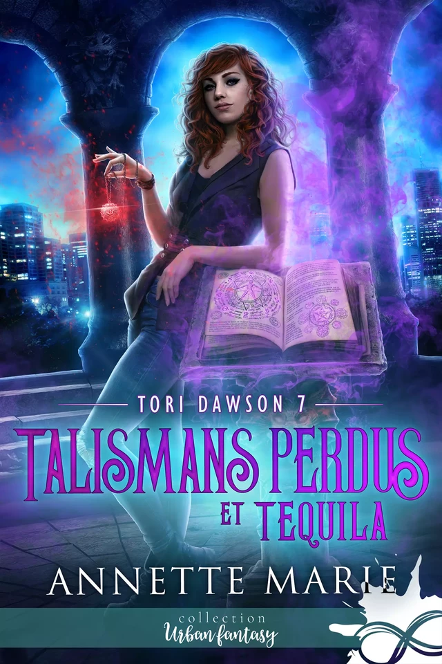 Talismans perdus et Tequila - Annette Marie - Collection Infinity