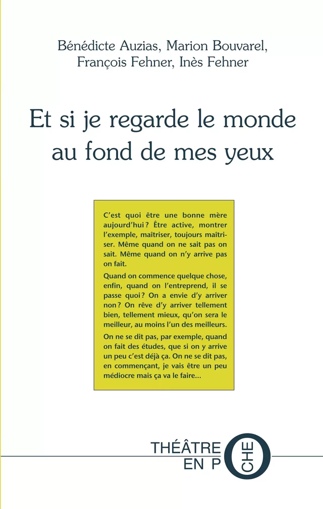 Et si je regarde le monde au fond de mes yeux - Bénédicte Auzias, Marion Bouvarel, François Fehner, Inès Fehner - Tertium éditions