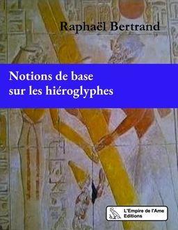 Notions de base sur les hiéroglyphes