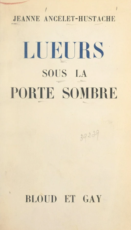 Lueurs sous la porte sombre - Jeanne Ancelet-Hustache - FeniXX réédition numérique