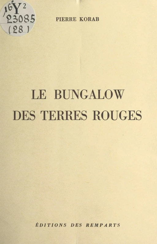 Le bungalow des Terres rouges - Pierre Korab - FeniXX réédition numérique