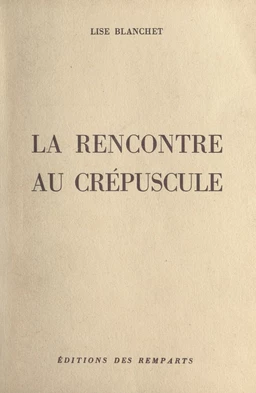 La rencontre au crépuscule