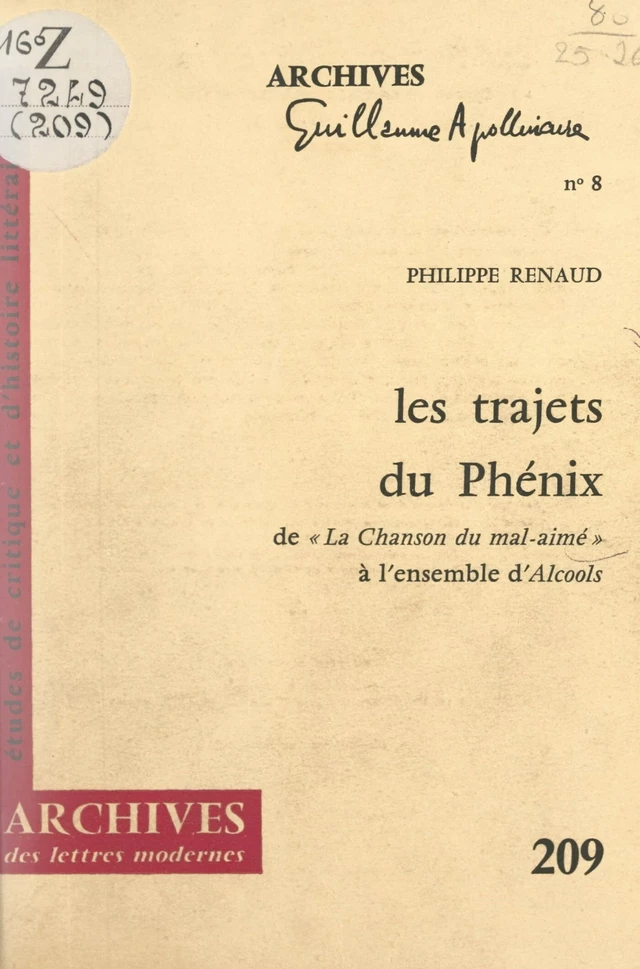 Les trajets du Phénix, de « La chanson du mal-aimé » à l'ensemble d'« Alcools » - Philippe Renaud - FeniXX réédition numérique