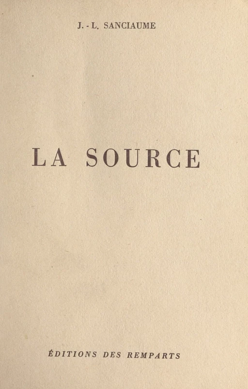 La source - J.-L. Sanciaume - FeniXX réédition numérique