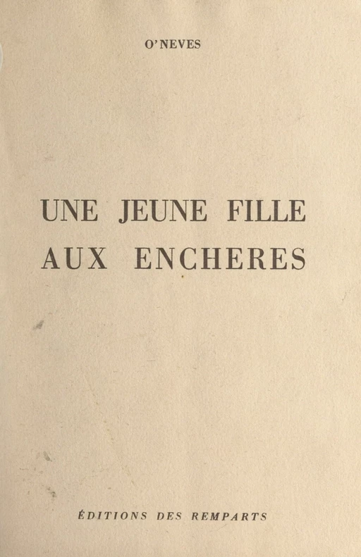 Une jeune fille aux enchères -  O'Nevès - FeniXX réédition numérique