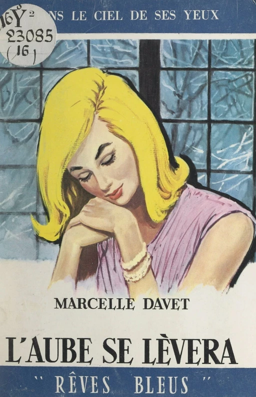 L'aube se lèvera - Marcelle Davet - FeniXX réédition numérique