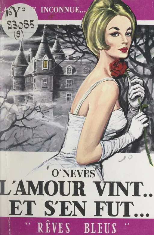 L'amour vint… et s'en fut… -  O'Nevès - FeniXX réédition numérique