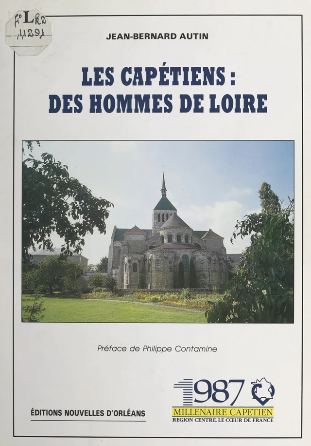 Les Capétiens : des hommes de Loire - Jean-Bernard Autin - FeniXX réédition numérique