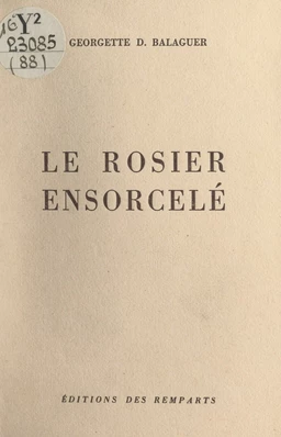 Le rosier ensorcelé