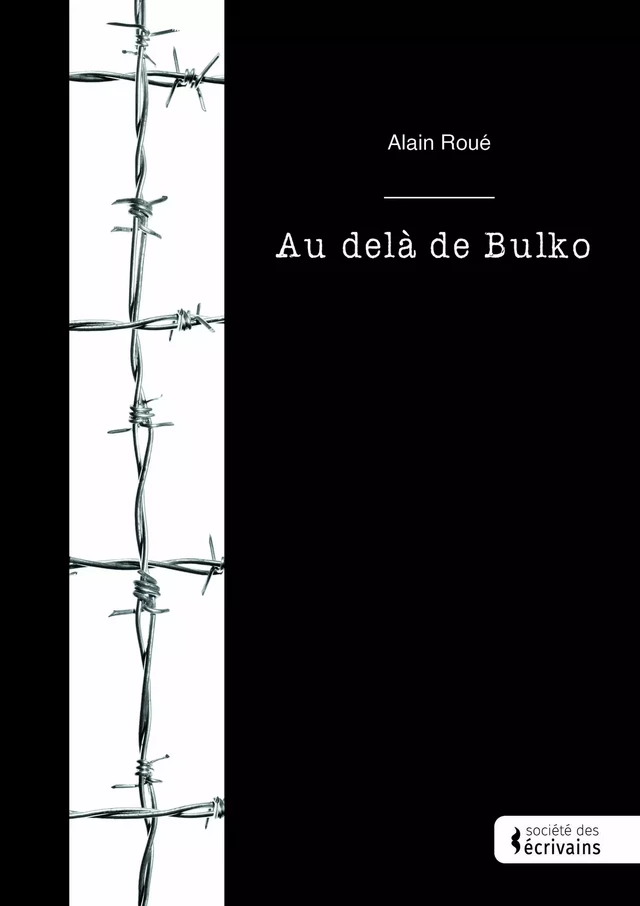 Au-delà de Bulko - Alain Roué - Société des écrivains