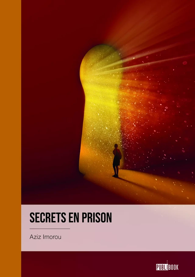 Secrets en prison - Aziz Imorou - Publibook