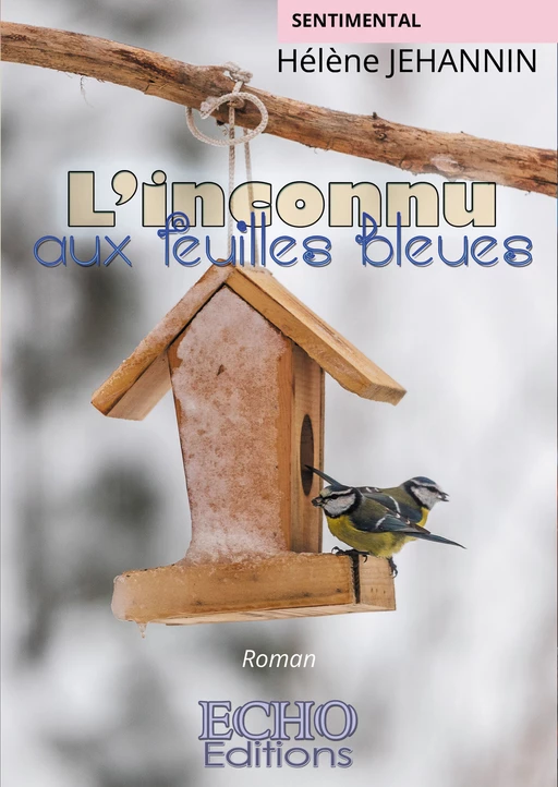 L’inconnu aux feuilles bleues - Hélène Jehannin - ECHO Editions