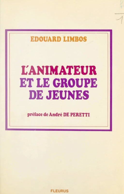 L'animateur et le groupe de jeunes - Édouard Limbos - FeniXX réédition numérique