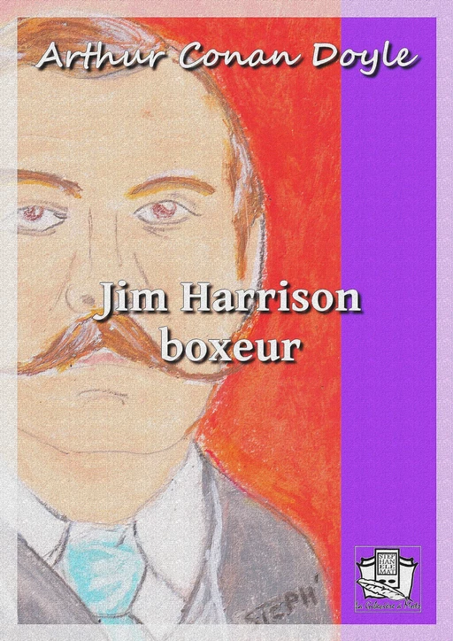 Jim Harrison boxeur - Arthur Conan Doyle - La Gibecière à Mots