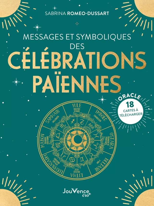 Messages et symboliques des célébrations païennes - Sabrina Romeo-Dussart - Éditions Jouvence