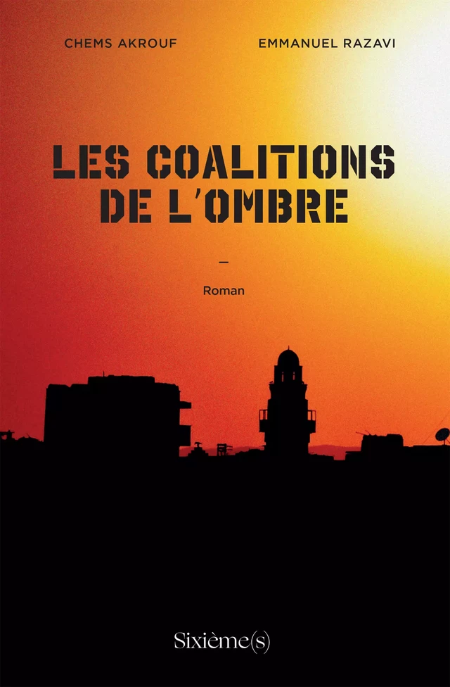 Les Coalitions de l'ombre - Chems Akrouf, Emmanuel Razavi - Amphora