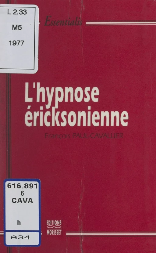 L'hypnose éricksonienne - François Paul-Cavallier - FeniXX réédition numérique