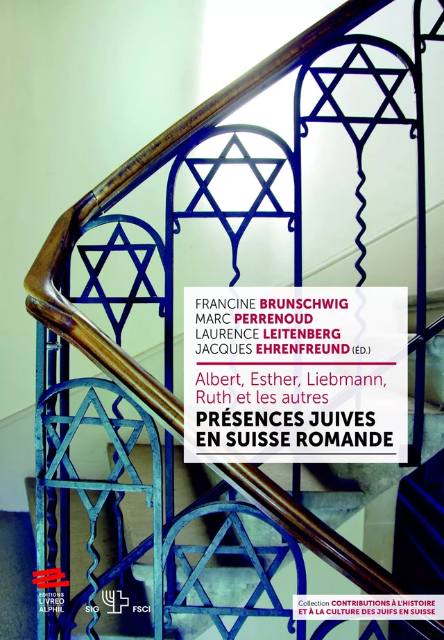 Albert, Esther, Liebmann, Ruth et les autres - Jacques Ehrenfreund, Laurence Leitenberg, Francine Brunschwig, Marc Perrenoud - Livreo-Alphil