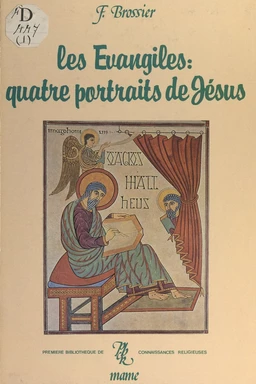 Les Évangiles : quatre portraits de Jésus