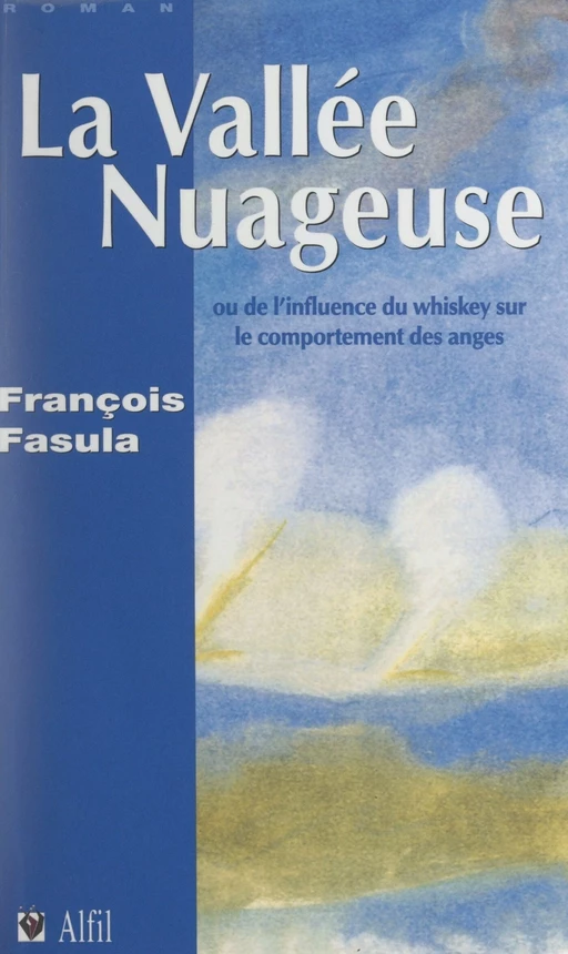 La vallée nuageuse - François Fasula - FeniXX réédition numérique