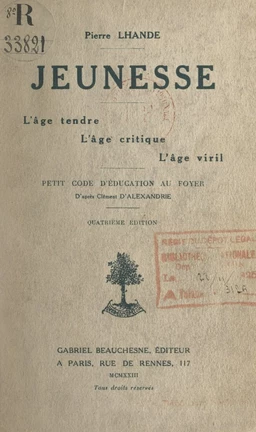 Jeunesse : l'âge tendre, l'âge critique, l'âge viril