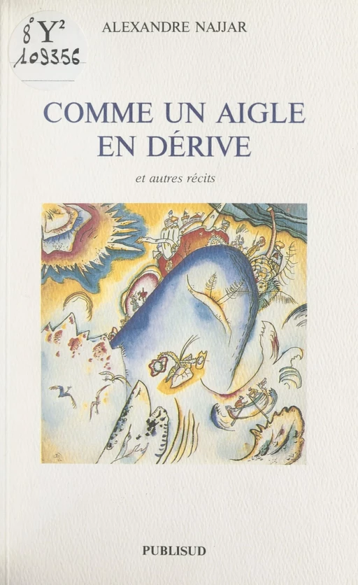 Comme un aigle en dérive - Alexandre Najjar - FeniXX réédition numérique