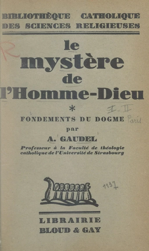 Le mystère de l'homme-dieu (1). Fondements du dogme - Auguste-Joseph Gaudel - FeniXX réédition numérique