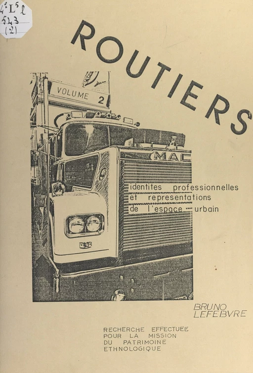 Routiers (2). Identités professionnelles et représentations de l'espace urbain - Bruno Lefebvre - FeniXX réédition numérique