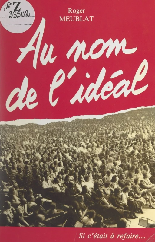 Au nom de l'idéal - Roger Meublat - FeniXX réédition numérique