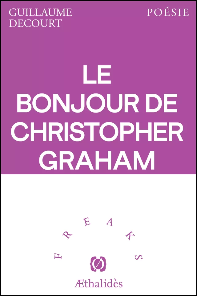 Le bonjour de Christopher Graham - Guillaume Decourt - Aethalides