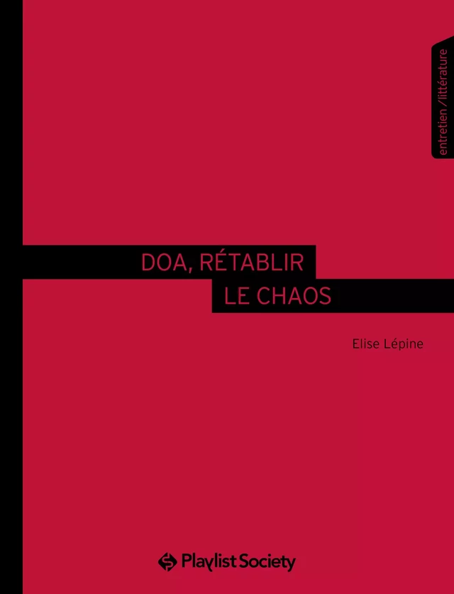 DOA, rétablir le chaos - Elise Lépine - Playlist Society