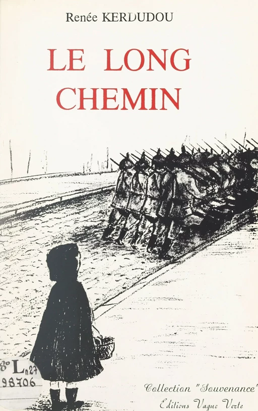 Le long chemin - Renée Kerdudou-Fouquier - FeniXX réédition numérique