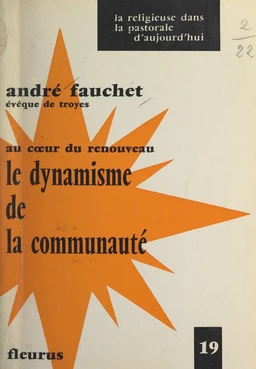 Au cœur du renouveau : le dynamisme de la communauté