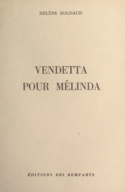 Vendetta pour Mélinda