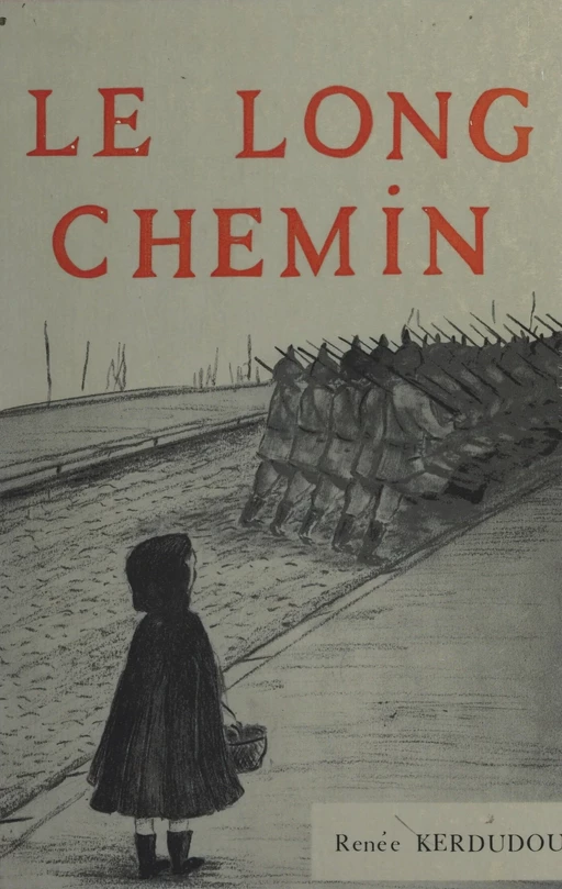 Le long chemin - Renée Kerdudou-Fouquier - FeniXX réédition numérique