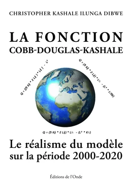 La Fonction Cobb-Douglas-Kashale