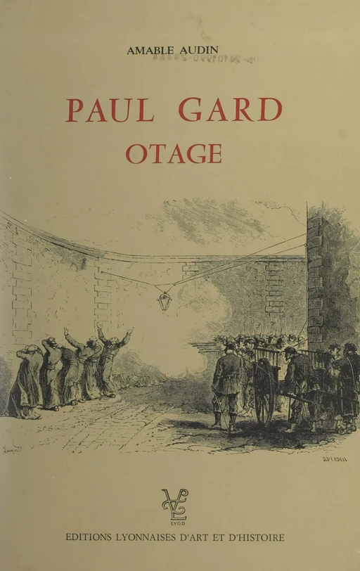 Paul Gard, otage - Amable Audin - FeniXX réédition numérique