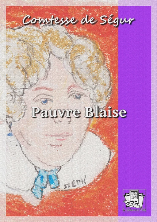 Pauvre Blaise - Comtesse De Ségur - La Gibecière à Mots