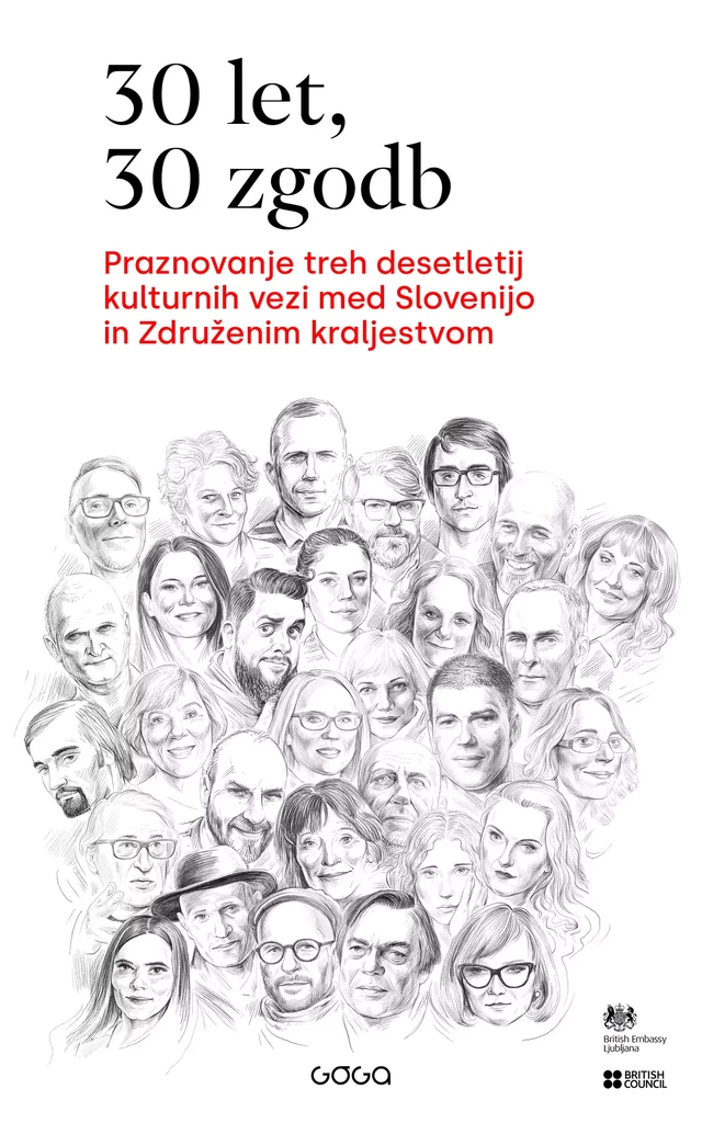 30 let, 30 zgodb - Agata Tomažič, Boštjan Gorenc, Valentina Smej Novak, Evald Flisar, Gorazd Trušnovec, Tadej Zupančič, Luka Novak, Dusan Sarotar, Esad Babačić, Ifigenija Simonović, Jani Virk, Janet Ashton, Nina Kojima, Jasmin B. Frelih, Irena Štaudohar, Igor E. Bergant, Jela Krečič, Goran Vojnović, Drago Jancar, Jedrt Jež Furlan, Rok Vevar, Milan Šelj, Jana Valenčič, Marcel Štefančič Jr., Andreja Brulc, Eva Mahkovic - Publishing house Goga