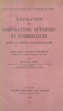 L'évolution des corporations ouvrières et commerciales dans la Chine contemporaine