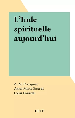 L'Inde spirituelle aujourd'hui