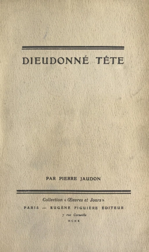 Dieudonné Tête - Pierre Jaudon - FeniXX réédition numérique