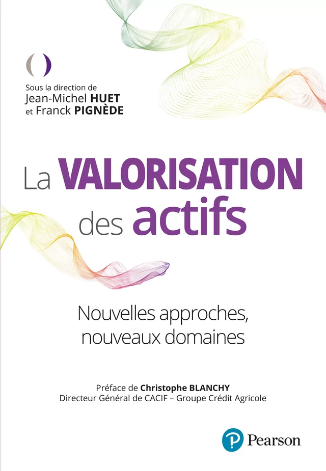 Valorisation des actifs - Jean-Michel Huet, Franck Pignède - Pearson