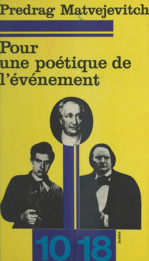 Pour une poétique de l'événement : La poésie de circonstance - Predrag Matvejevitch - FeniXX réédition numérique