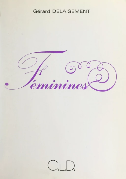 Féminines - Gérard Delaisement - FeniXX réédition numérique