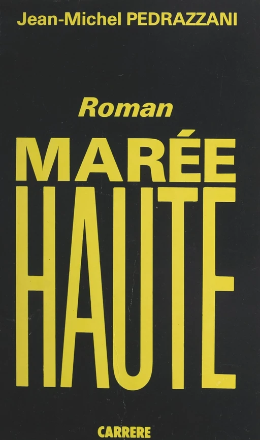 Marée haute - Jean-Michel Pedrazzani - FeniXX réédition numérique