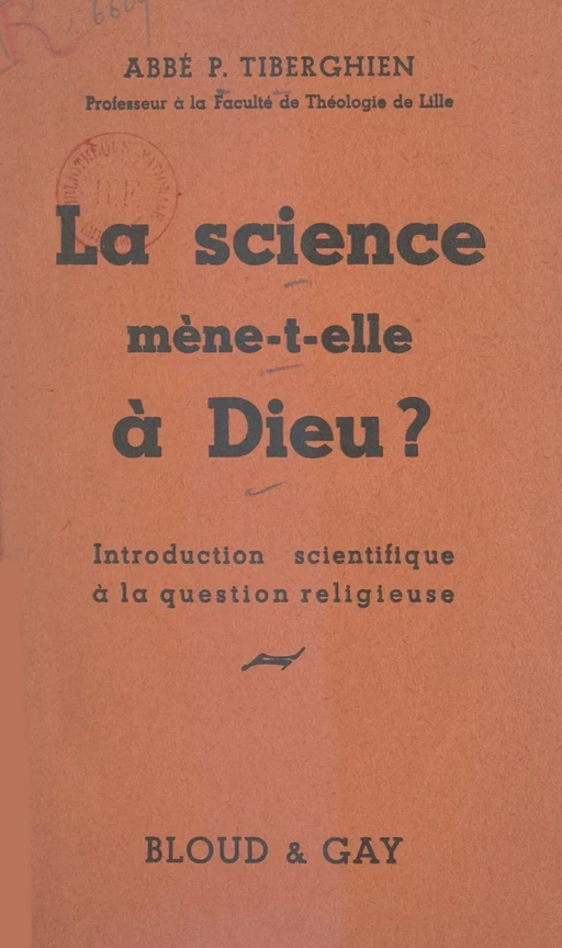 La science mène-t-elle à Dieu ? - Pierre Tiberghien - FeniXX réédition numérique