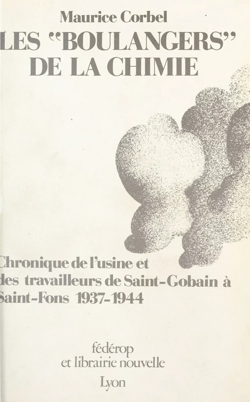 Les boulangers de la chimie - Maurice Corbel - FeniXX réédition numérique