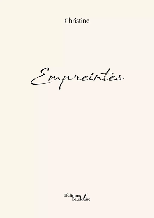 Empreintes -  Christine - Éditions Baudelaire